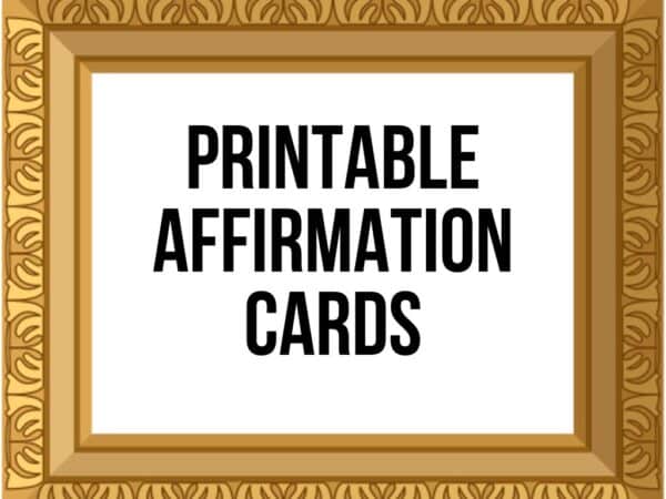 Printable Positive Affirmation Cards [PDF]